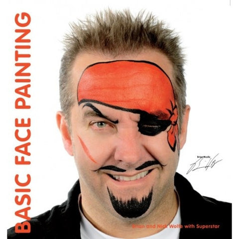 "Basic Face Painting" by Nick and Brian Wolfe